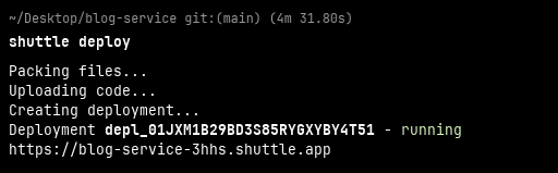 Click to expand image Terminal showing Shuttle deployment output with the live URL of the Blog API microservice